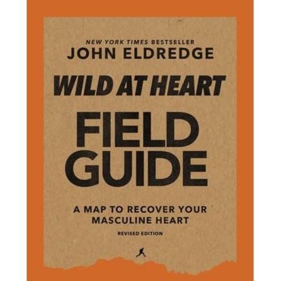 Wild at Heart Field Guide, Revised Edition: Discovering the Secret of a Man's So - Picture 3 of 3
